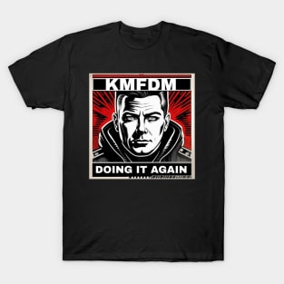 Unofficial KMFDM Doing it Again T-Shirt